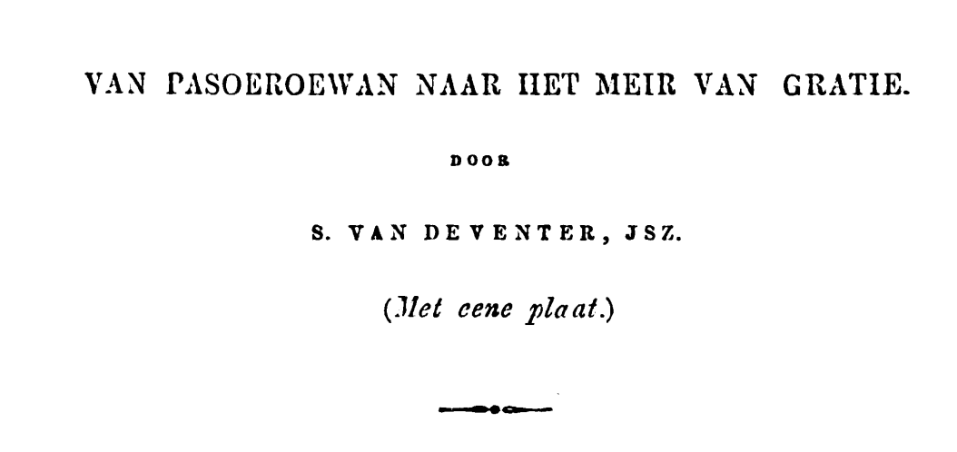 Dari Pasuruan Ke Ranu Grati dan Legenda Ranu Klindungan (Arsip Tahun 1857)
